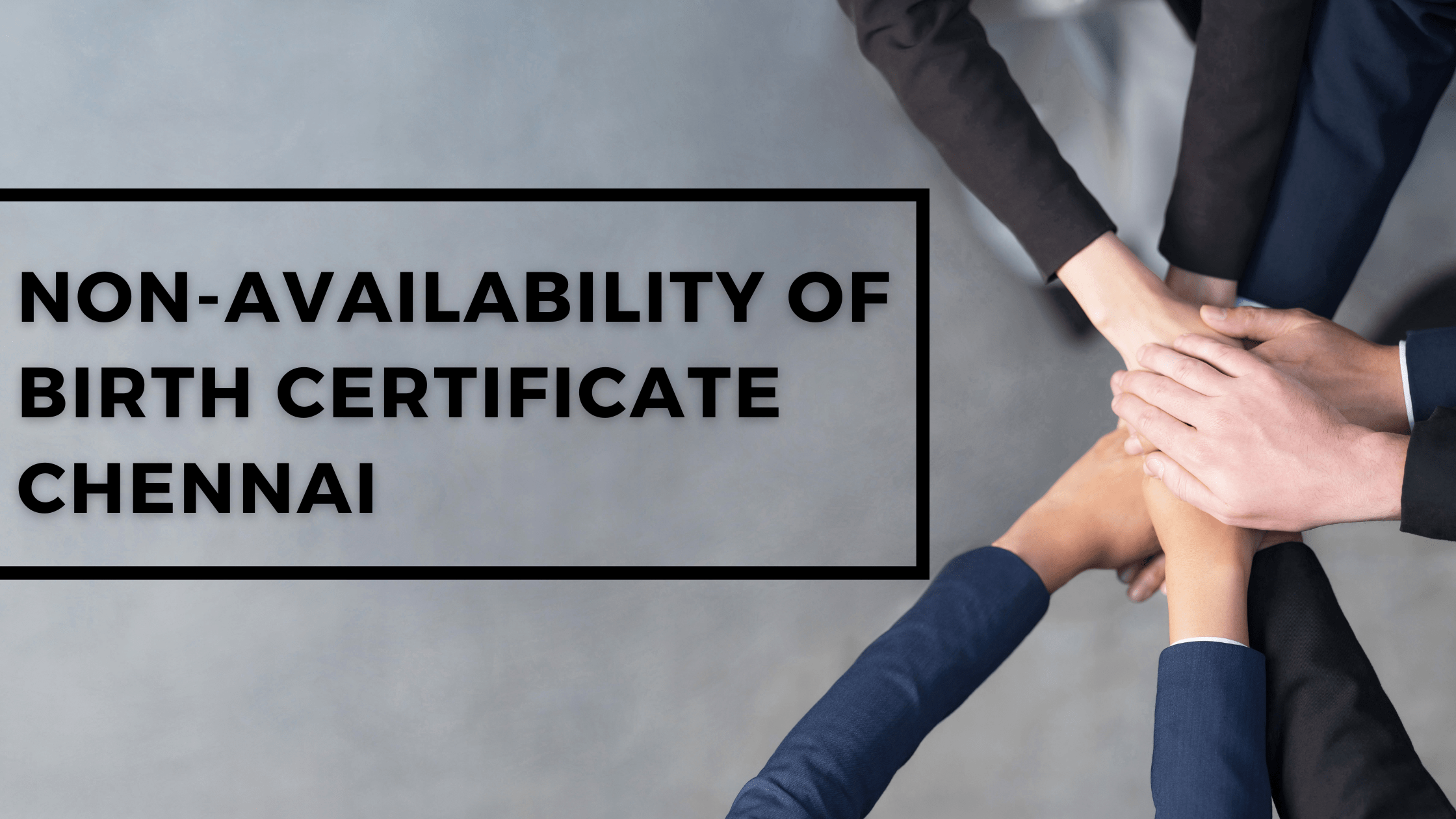 Non-Availability of birth certificate chennai